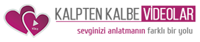 Kalpten Kalbe Videolar